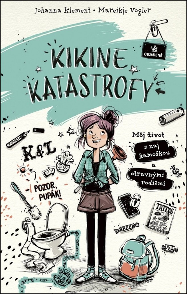 Kikine katastrofy: Môj život s naj kamoškou a otravnými rodičmi