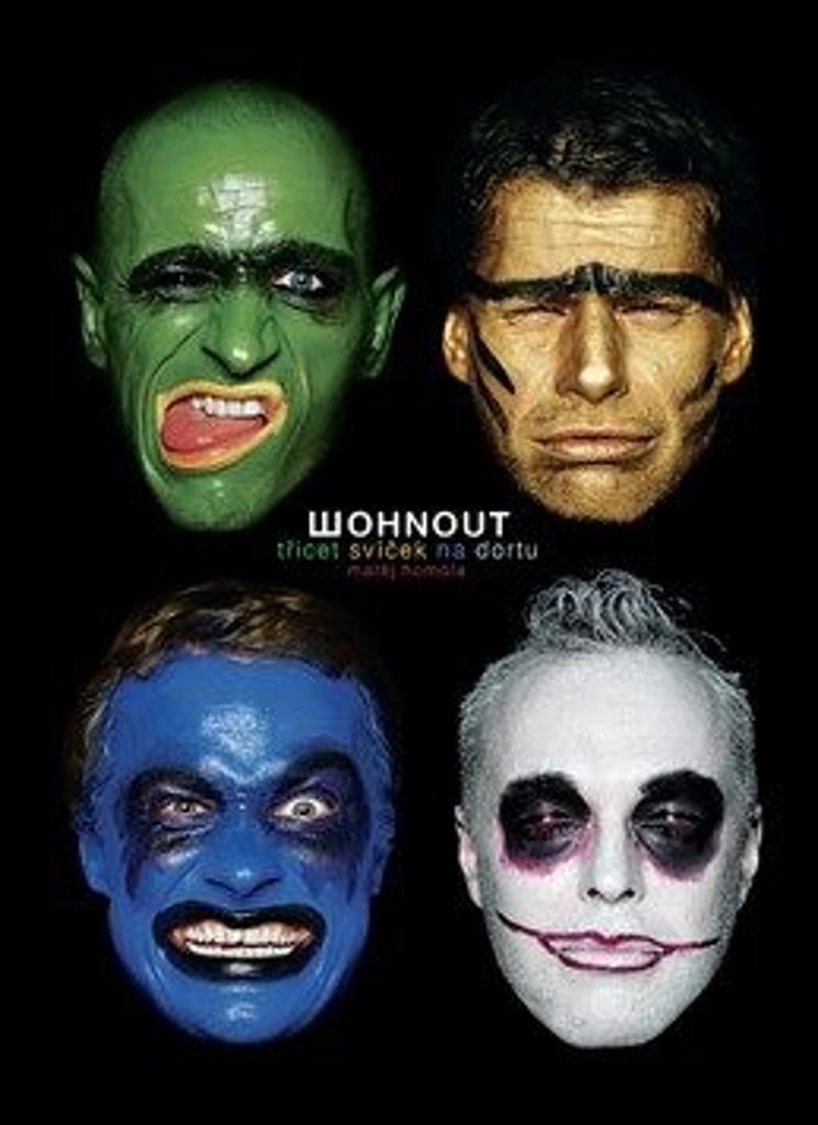 Wohnout: Třicet svíček na dortu