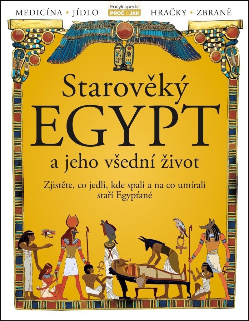 Starověký Egypt a jeho všední život: Zjistěte, co jedli, kde spali a na co umírali staří Egypťané