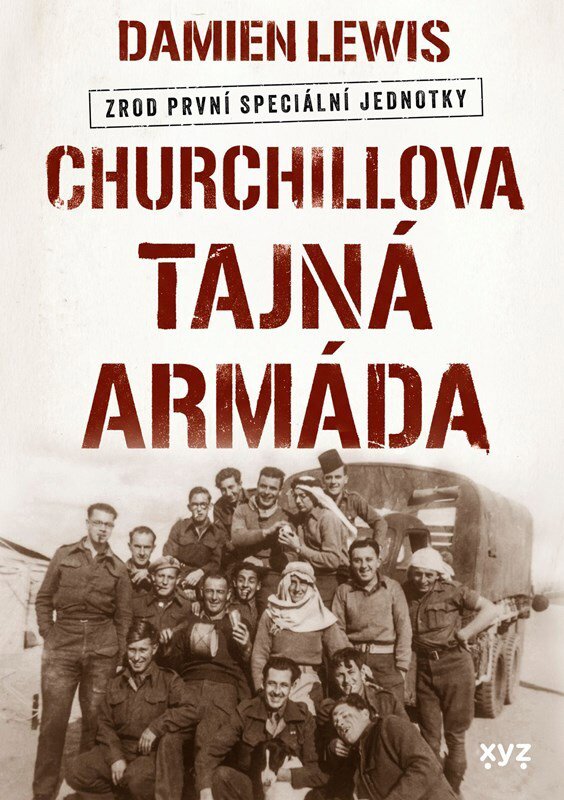 Churchillova tajná armáda: Zrod první speciální jednotky