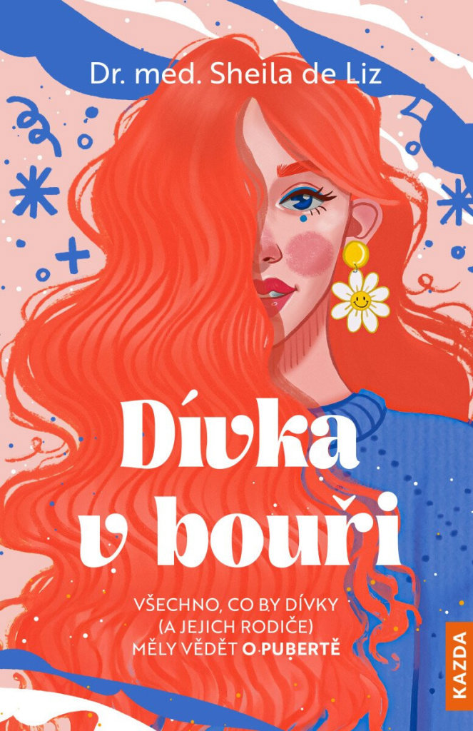 Dívka v bouři: Všechno, co by dívky (a jejich rodiče) měly vědět o pubertě