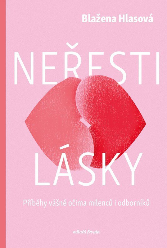 Neřesti lásky: Příběhy vášně očima milenců i odborníků