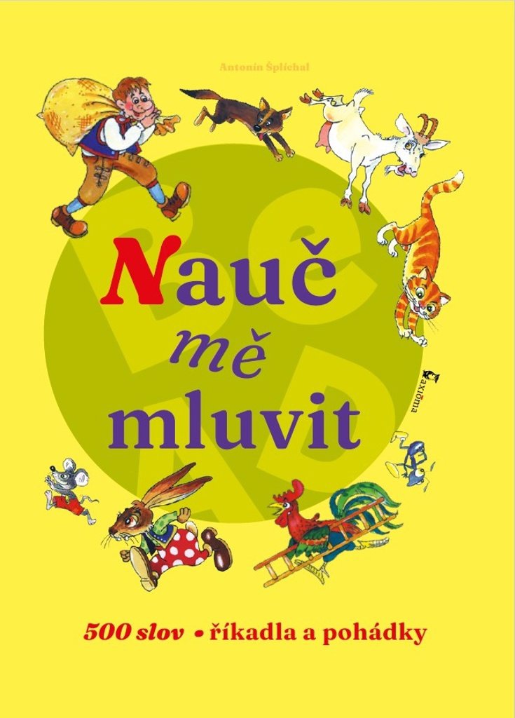 Nauč mě mluvit: 500 slov, říkadla, pohádky
