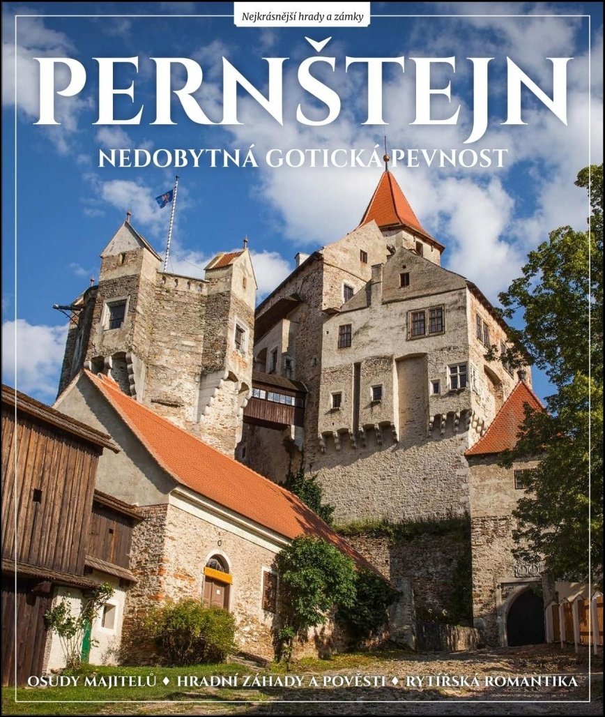 Pernštejn: Nedobytná gotická pevnost