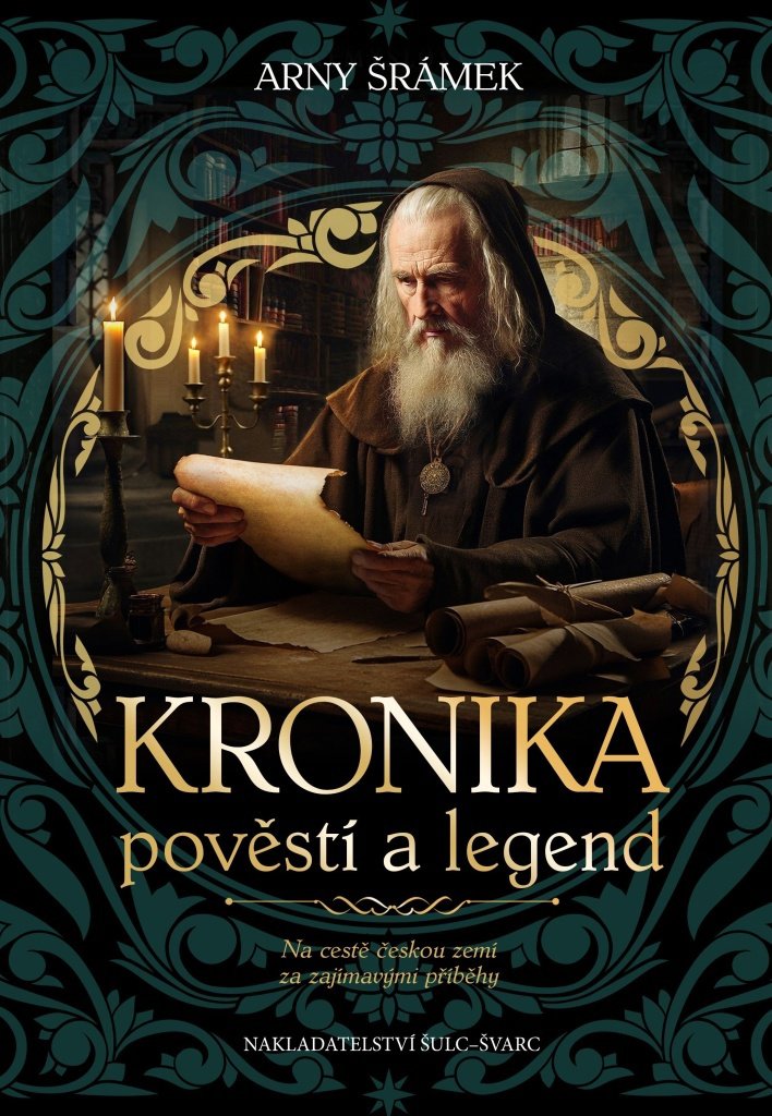 Kronika pověstí a legend: Na cestě českou zemí za zajímavými příběhy