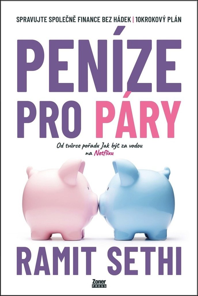 Peníze pro páry: Spravujte společně finance bez hádek. 10 krokový plán