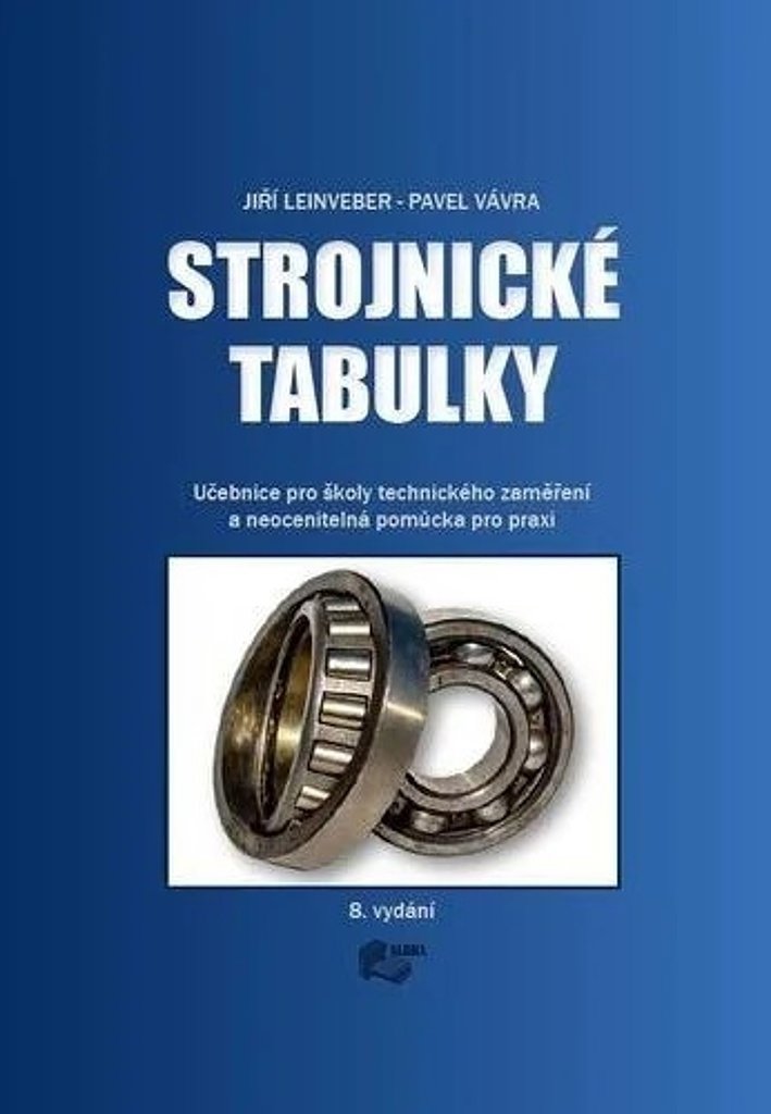 Strojnické tabulky: Učebnice pro školy technického zaměření a neocenitelná pomůcka pro praxi