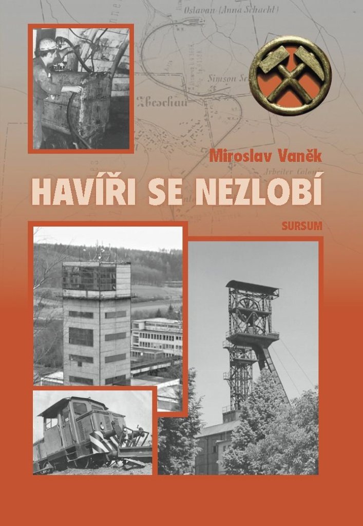 Havíři se nezlobí