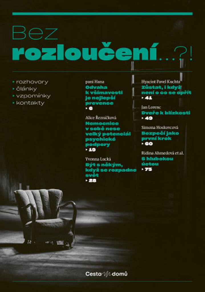 Bez rozloučení… ?!: rozhovory, články, vzpomínky, kontakty