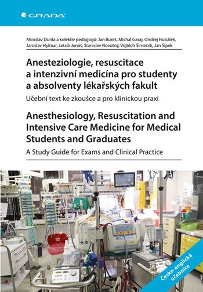 Anesteziologie, resuscitace a intenzivní medicína pro studenty: Učební text ke zkoušce a pro klinick