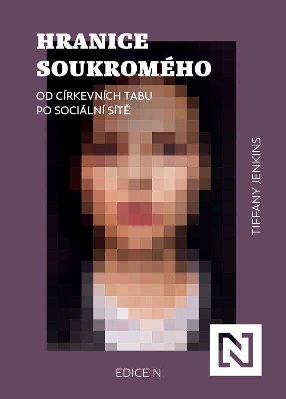 Hranice soukromého: Od církevních tabu po sociální sítě