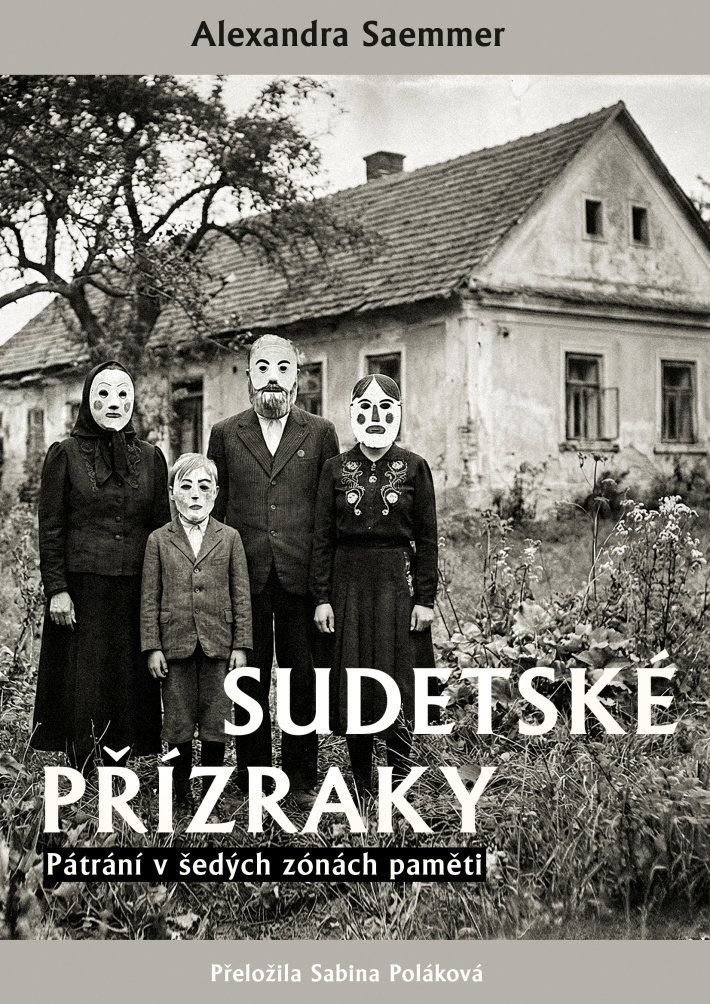 Sudetské přízraky: Pátrání v šedých zónách paměti