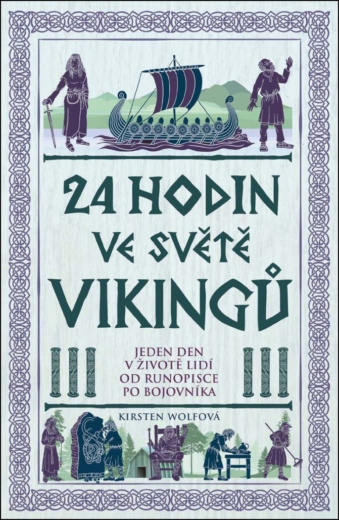 24 hodin ve světě vikingů: eden den v životě lidí od runopisce po bojovníka