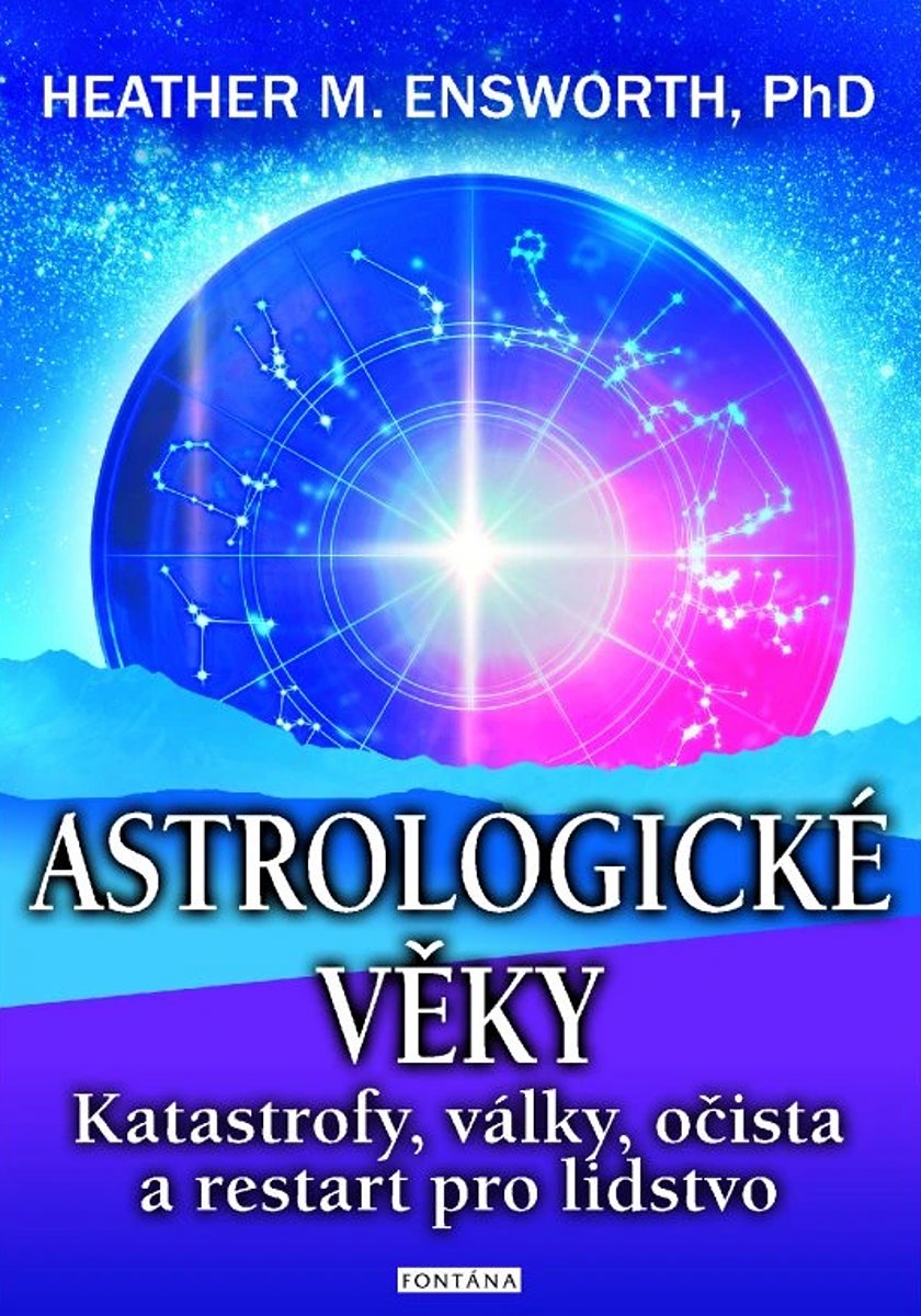 Astrologické věky: Katastrofy, války, očista a restart pro lidstvo