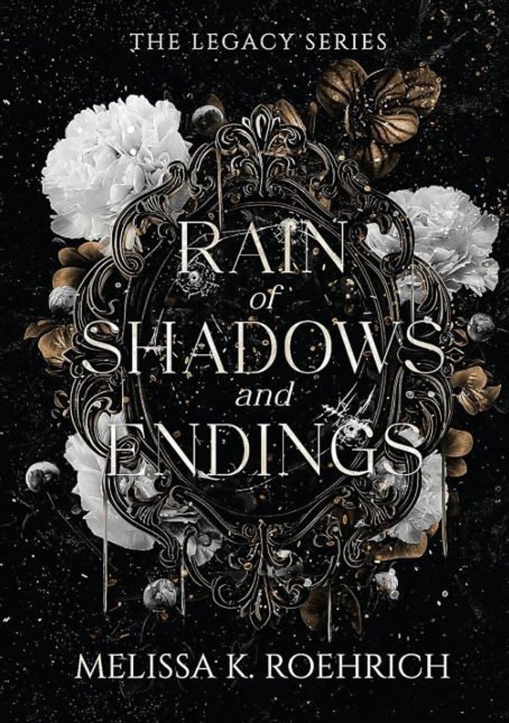 Rain of Shadows and Endings