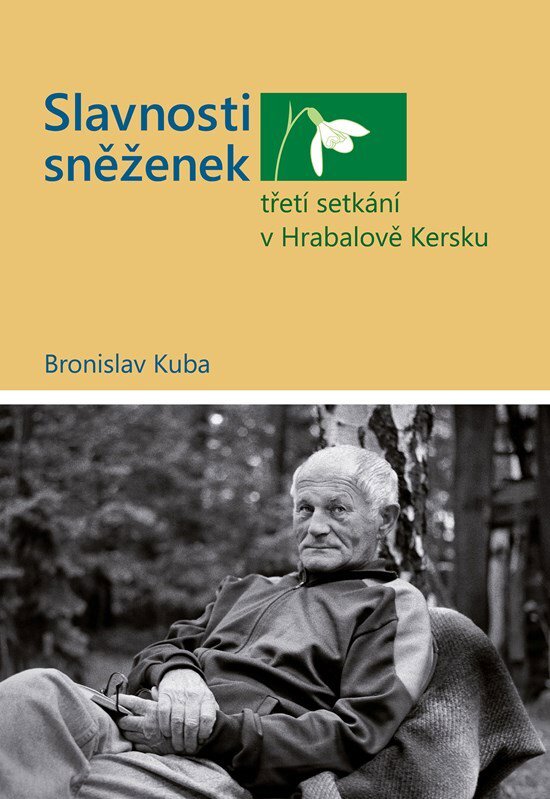 Slavnosti sněženek Třetí setkání v Hrabalově Kersku