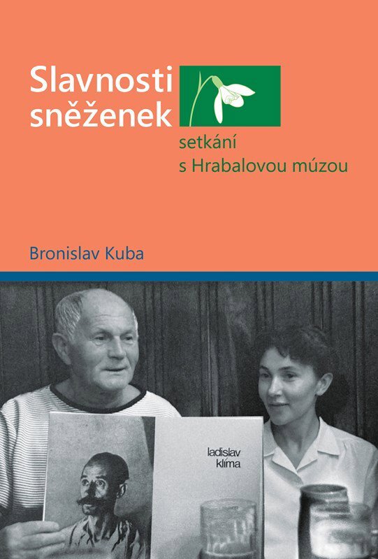 Slavnosti sněženek Setkání s Hrabalovou múzou