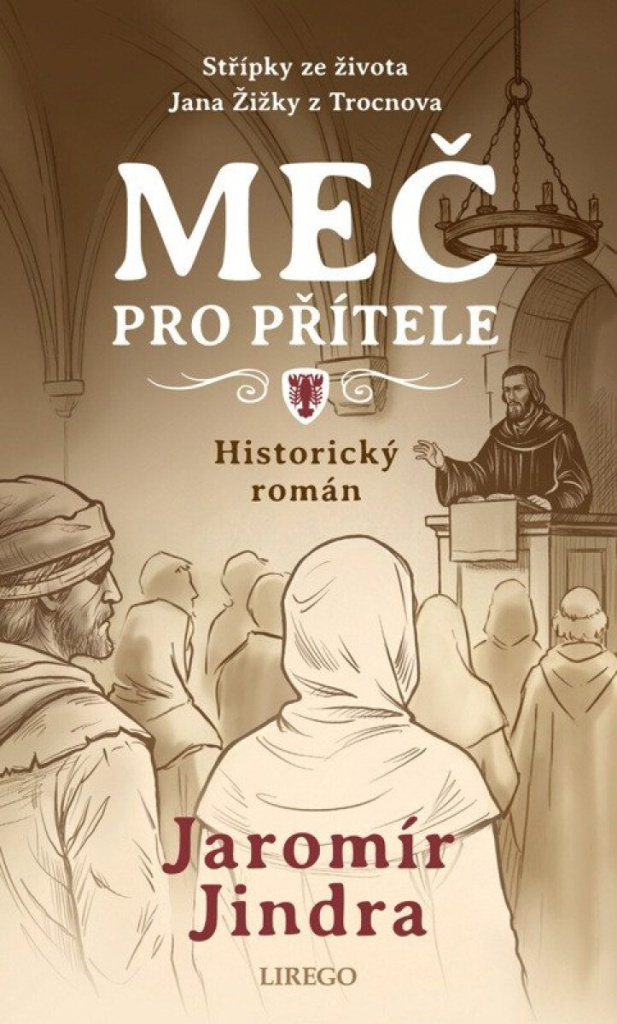 Meč pro přítele: Historický román