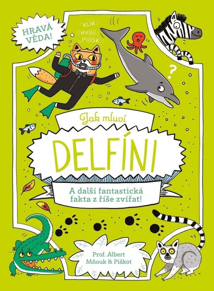 Jak mluví delfíni: A další fantastická fakta z říše zvířat!