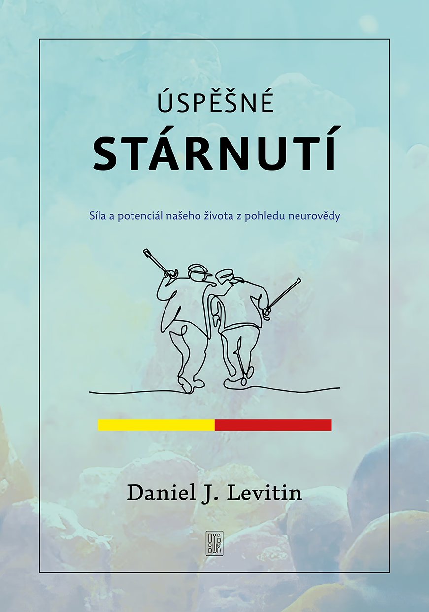 Úspěšné stárnutí: Síla a potenciál našeho života z pohledu neurovědy