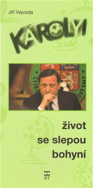 Károlyi Život se slepou bohyní