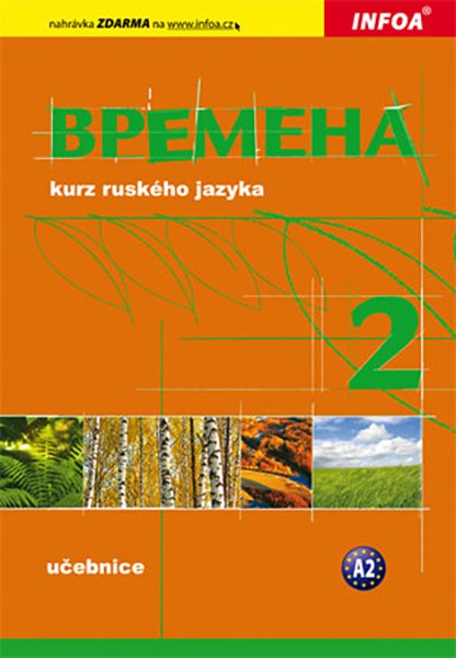 Vremena 2 kurz ruského jazyka: Učebnice A2