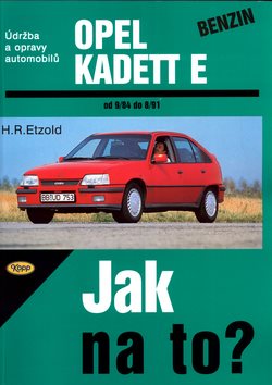 Opel Kadett benzín od 9/84 do 8/91: Údržba a opravy automobilů č. 7