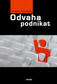 Kniha 'Odvaha podnikat'