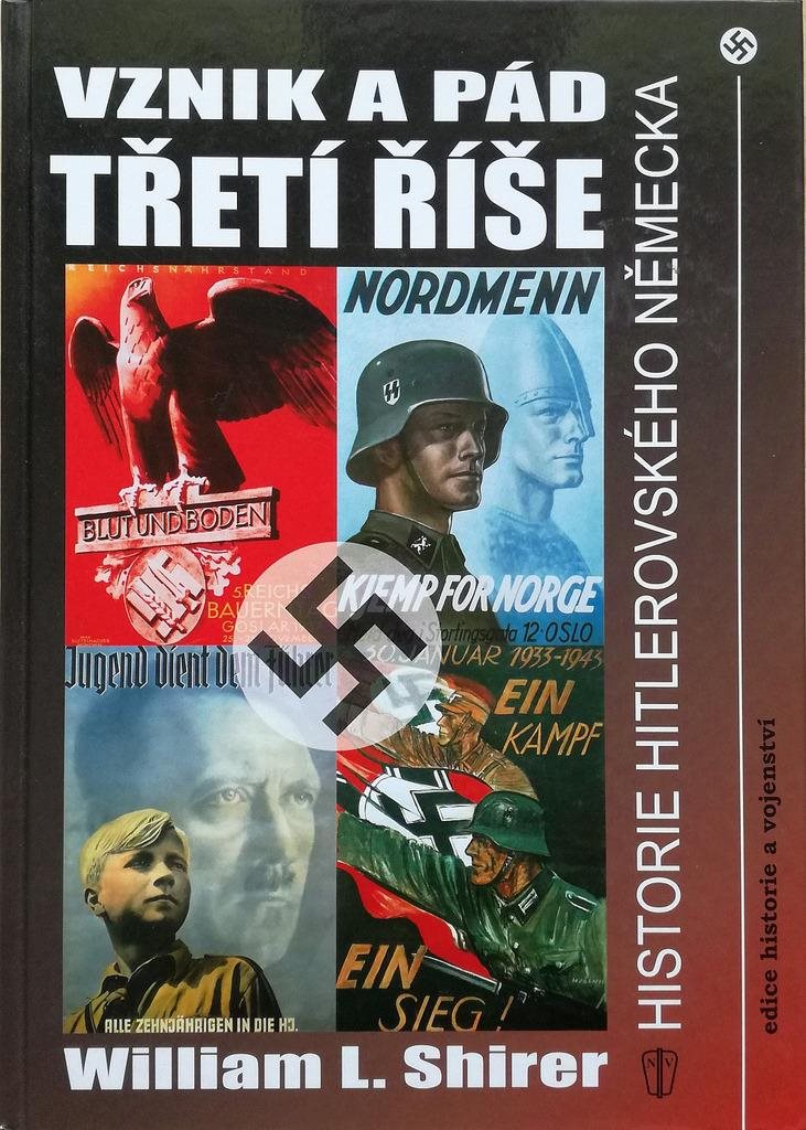 Vznik a pád třetí říše: Historie Hitlerovského Německa