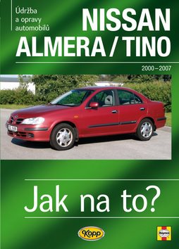 Nissan Almera/Tino: Údržba a opravy automobilů č.106