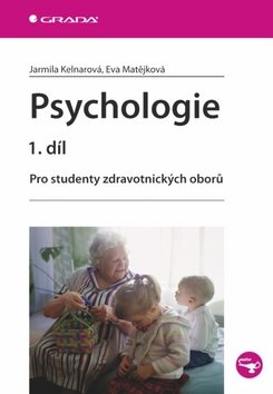 Psychologie 1.díl: Pro studenty zdravotnických oborů
