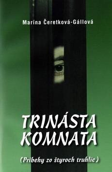 Trinásta komnata: Príbehy zo štyroch truhlíc