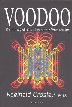 Voodoo: Kvantový skok za hranice běžné reality