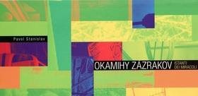 Okamihy zázrakov: Istanti dei miracoli