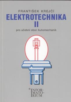 Elektrotechnika II: Pro 3 ročník UO Automechanik