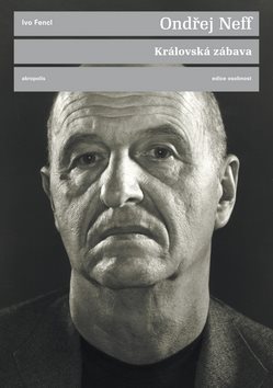 Ondřej Neff Královská zábava