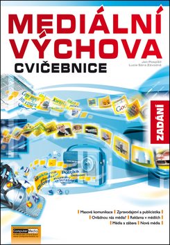 Mediální výchova Cvičebnice Zadání