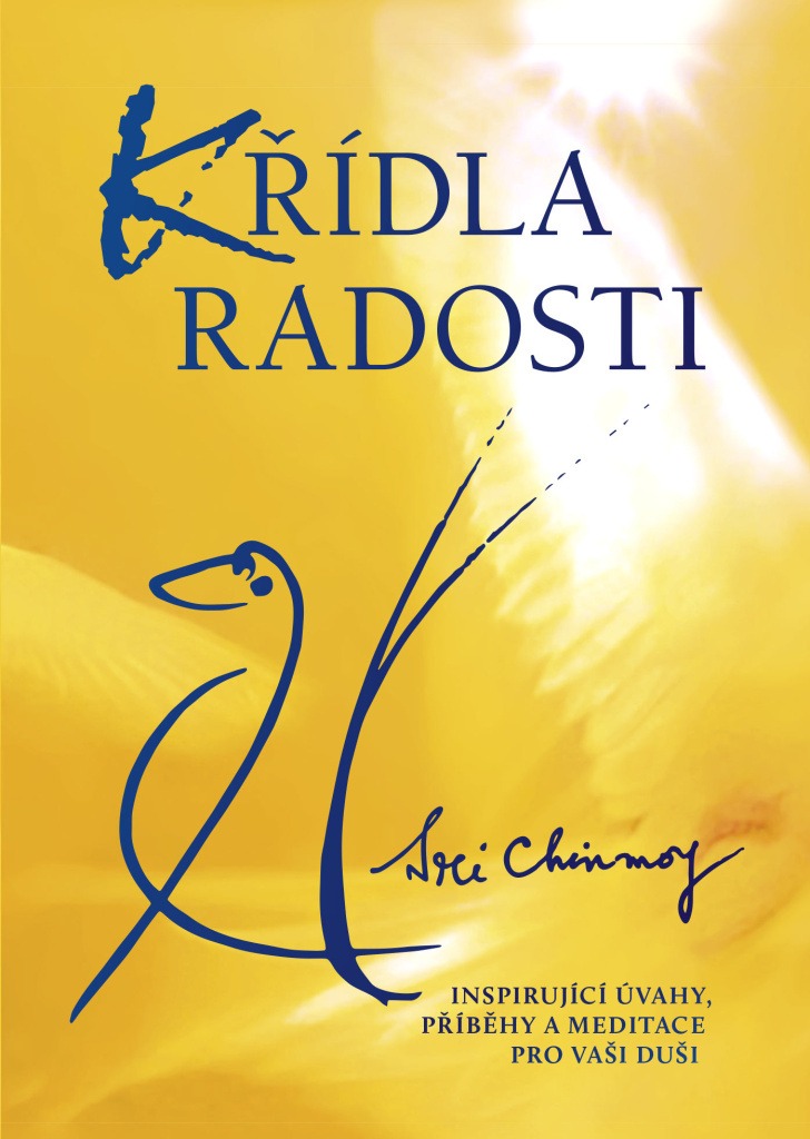 Křídla radosti: Inspirující úvahy, příběhy a meditace pro vaši duši