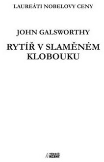 Rytíř v slaměném klobouku: Laureáti Nobelovy ceny