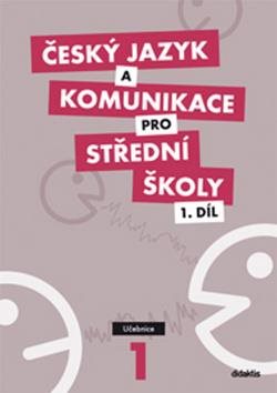 Český jazyk a komunikace pro SŠ 1.díl: Učebnice