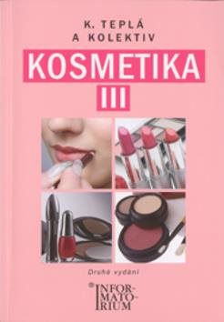 Kosmetika III: Pro 3.ročník UO Kosmetička
