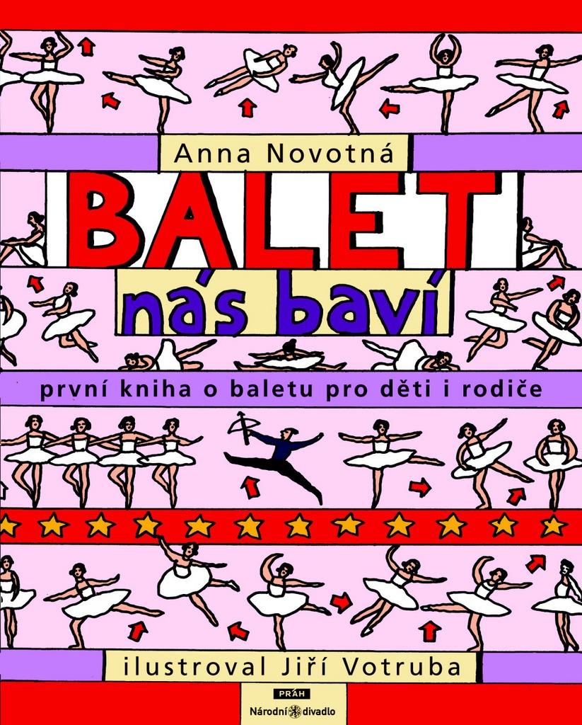 Balet nás baví: První kniha o baletu pro děti i rodiče