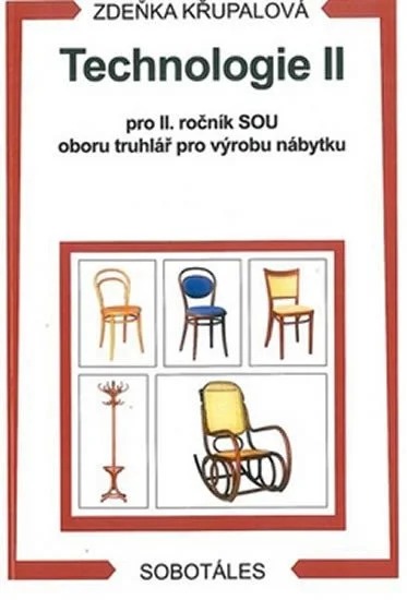 Technologie II: pro 2. ročník SOU oboru truhlář pro výrobu nábytku