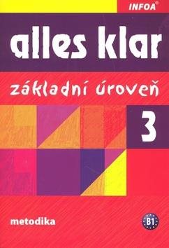 Alles klar 3 Základní úroveň: Metodika B1