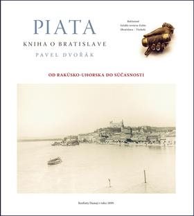 Piata kniha o Bratislave: Od Rakúsko-Uhorska do súčasnosti
