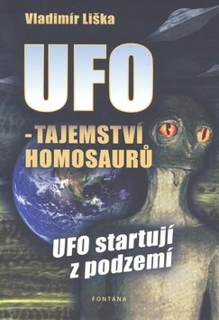 UFO - tajemství homosaurů: UFO startují z podzemí