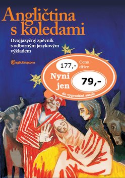 Angličtina s koledami + CD: Dvojjazyčný zpěvník s odborným jazykovým výkladem