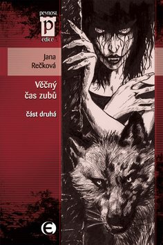 Věčný čas zubů: část druhá