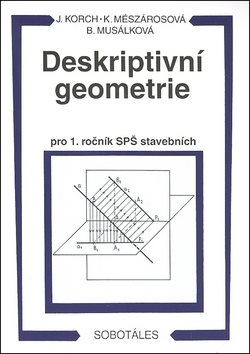 Deskriptivní geometrie pro 1. ročník SPŠ stavebních