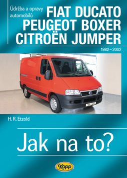 Ducato, Boxer, Jumper od 1982: Údržba a opravy automobilů č. 25